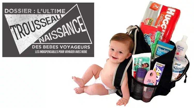 Trousseau de naissance bébé voyage
